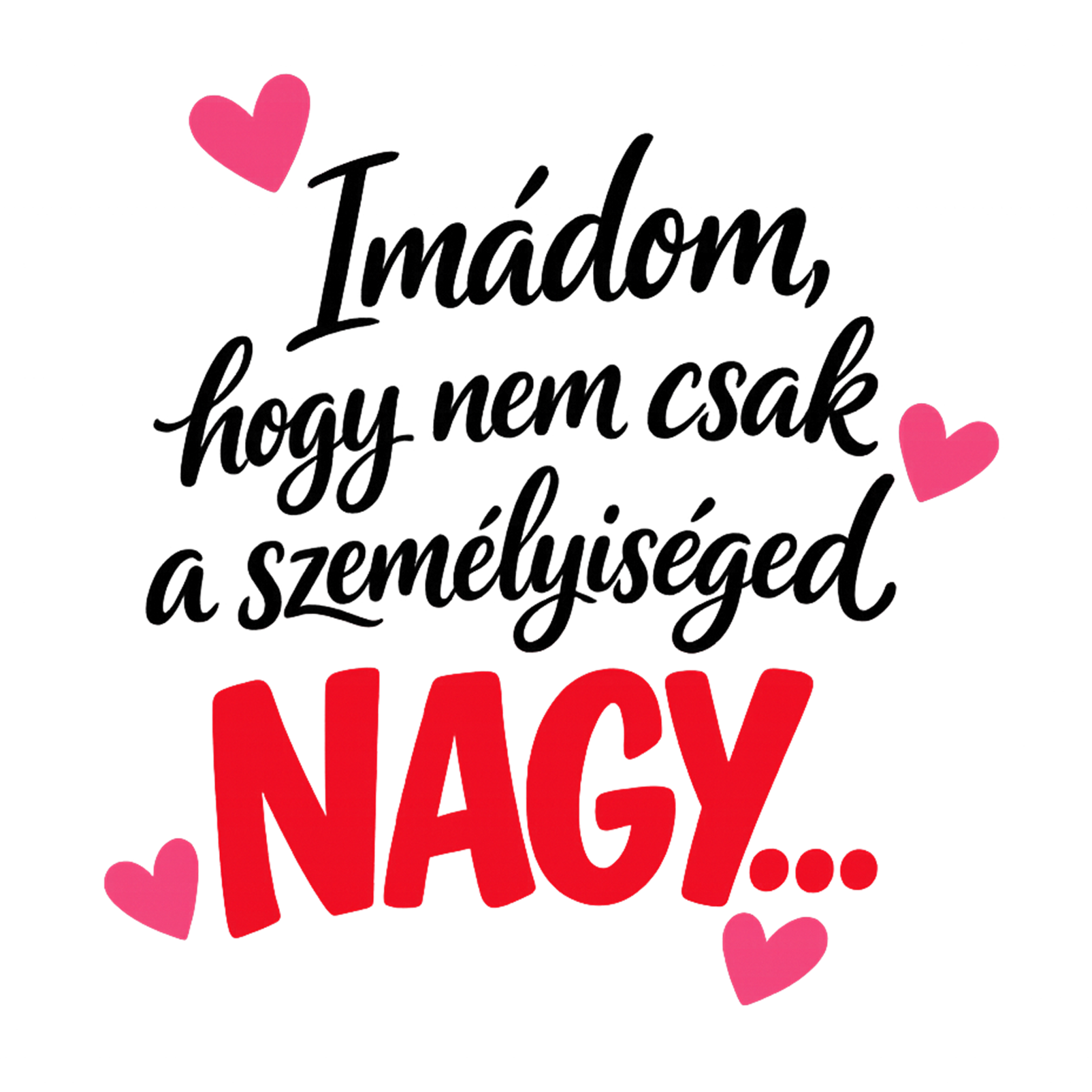 Nem csak a személyiséged nagy - MAGYAR.webp